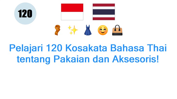Pelajari 120 Kosakata Bahasa Thai tentang Pakaian dan Aksesoris!